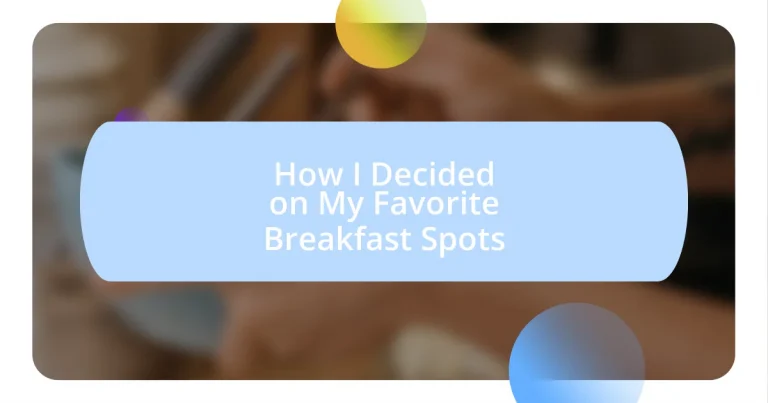 How I Decided on My Favorite Breakfast Spots