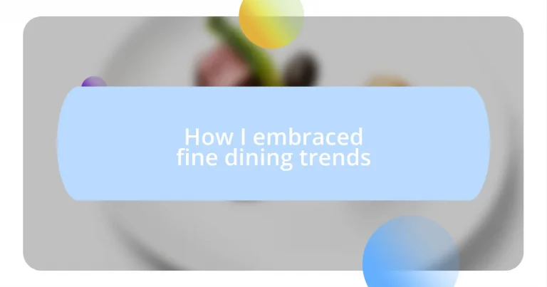 How I embraced fine dining trends