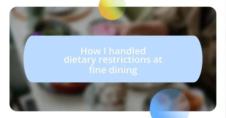 How I handled dietary restrictions at fine dining