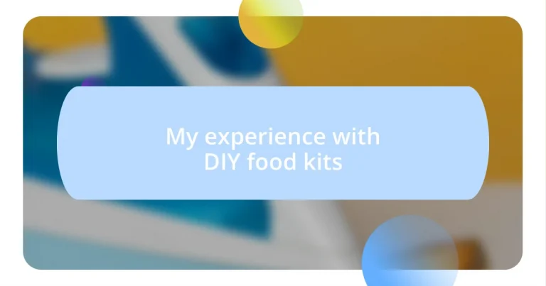 My experience with DIY food kits