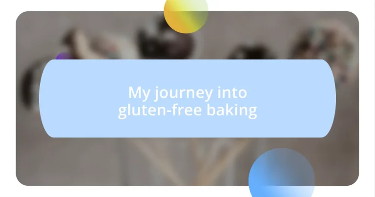 My journey into gluten-free baking