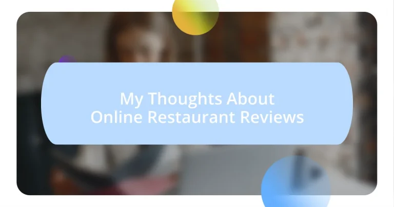 My Thoughts About Online Restaurant Reviews