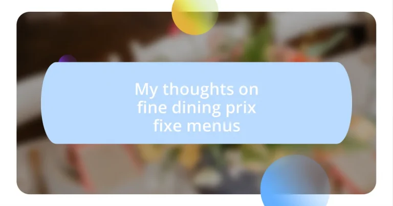 My thoughts on fine dining prix fixe menus