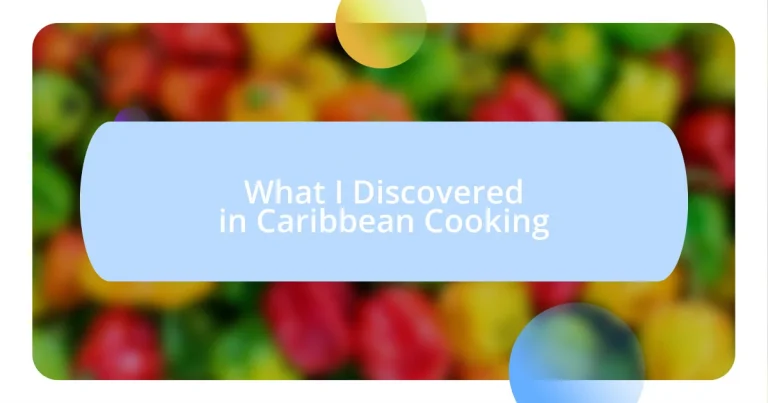 What I Discovered in Caribbean Cooking