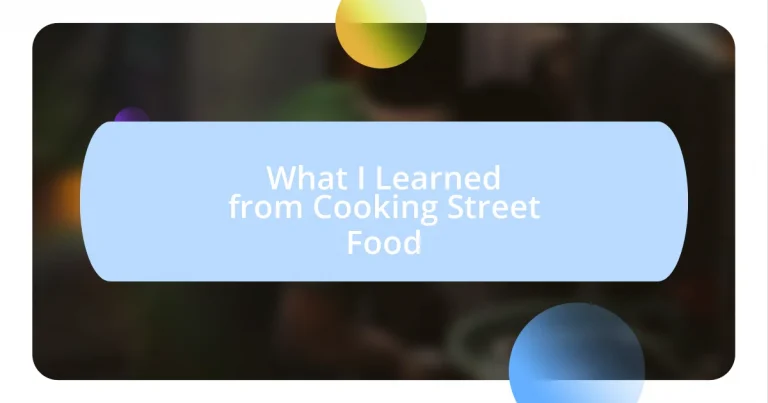 What I Learned from Cooking Street Food