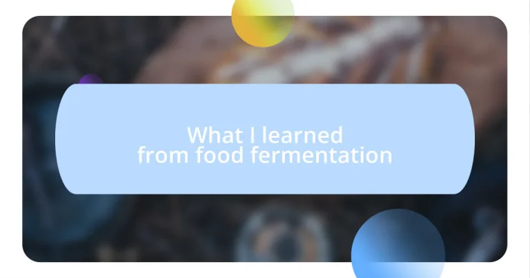 What I learned from food fermentation