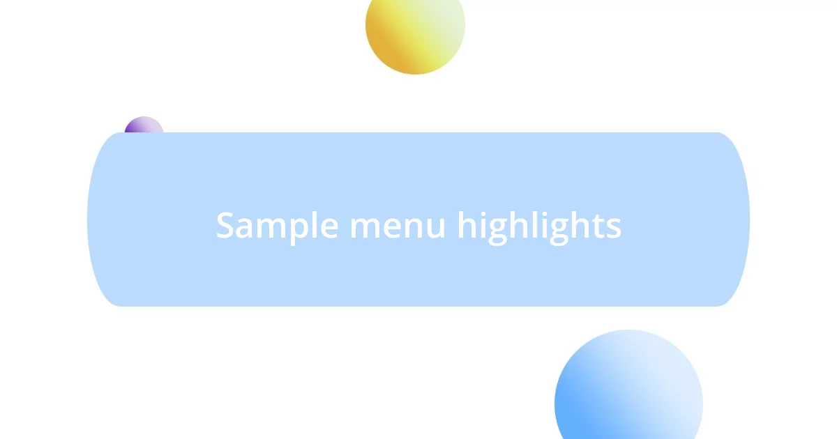 Sample menu highlights